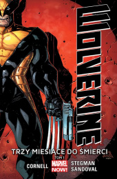 Wolverine: Trzy miesiące do śmierci - Tom 1