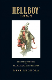 Hellboy: Tom 2 - Spętana trumna - Prawa ręka zniszczenia